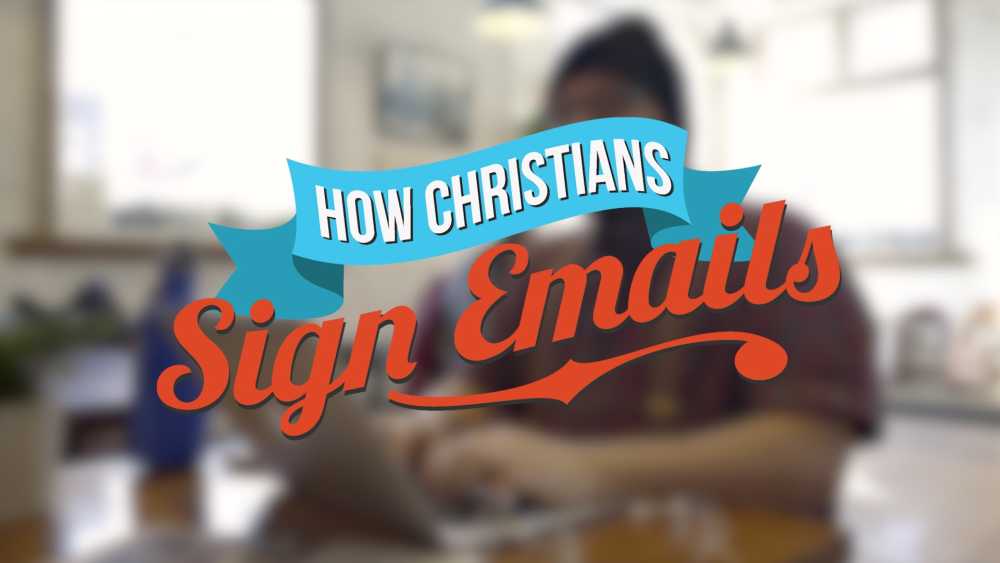 Lighten Up: How Christians Sign Emails